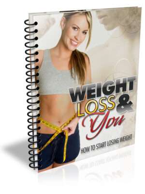 Weight Loss and You