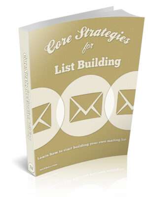 Core Strategies for List Building