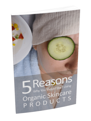 5 Reasons Why You Should Start Using Organic Skincare
