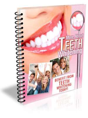 More About Teeth Whitening