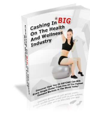 Cashing in Big on the Health and Wellness Industry