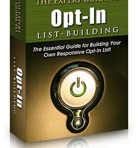 The Expert Guide to Opt-in List Building