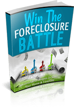 Win the Foreclosure Battle