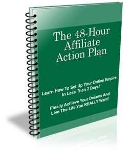 The 48 Hour Affiliate Action Plan