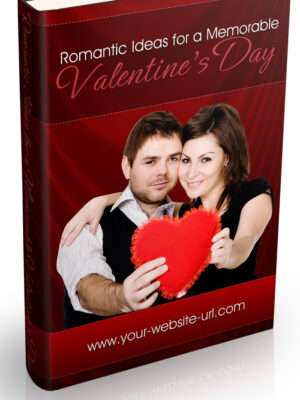 Romantic Ideas for a Memorable Valentine’s Day